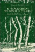 Il «fanciullino» nel bosco di Tolkien. Pascoli: la fiaba, l'epica e la lingua