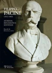 Filippo Pacini (1812-1883). Aforismi, riflessioni e sentenze