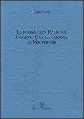 La polemica in Italia sul saggio di filosofia morale di Maupertius