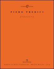 Piero Tredici. Finestre. Ediz. illustrata
