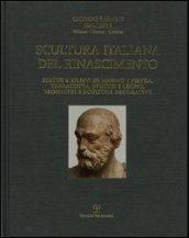 Scultura italiana del Rinascimento. Statue e rilievi in marmo e pietra, terracotta, stucco e legno, bronzetti e sculture decorative. Ediz. multilingue