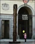 Park Eun-Sun condivisione. Grandi sculture in esposizione a Lugano. Ediz. multilingue
