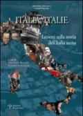 Italia, Italie. Lezioni sulla storia dell'Italia unita