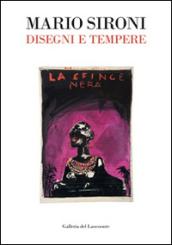 Mario Sironi. Disegni e tempere. Dal futurismo al dopoguerra. Catalogo della mostra (Roma, 10 aprile-7 luglio 2014)