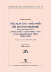 Dalla questione meridionale alla questione nazionale. Leopoldo Franchetti, Sidney Sonnino e Jessie White Mario nei carteggi di Pasquale Villari (1875-1917)