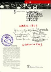 L'archivio del comitato di liberazione nazionale di Fiesole. Inventario