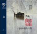 Alberto Parigi. Il prisma della realtà. Opere 2010-2014. Ediz. italiana e inglese