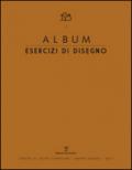 Album. Esercizi di disegno. Chiara Crescioli, Nicoletta Gemignani, Debora Piccinini, Mirian Poggiali