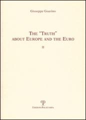 The «truth» about Europe and the euro II