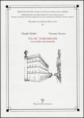 Via De' Tornabuoni. Una storia per immagini