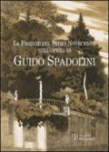 La Firenze del primo Novencento nell'opera di Guido Spadolini. Catalogo della mostra (Firenze, 15 gennaio-12 marzo 2015)