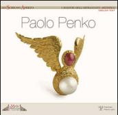 Paolo Penko maestro orafo. Ediz. multilingue