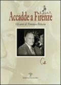 Accadde a Firenze. Gli anni di Tommaso Paloscia