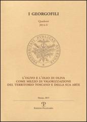 L'olivo e l'olio di oliva come mezzo di valorizzazione del territorio toscano e della sua arte