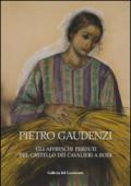 Pietro Guadenzi. Gli affreschi perduti del castello dei cavalieri a Rodi