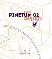Design Pinetum 02. Innesti villa Gaeta
