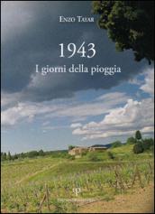 1943. I giorni della pioggia