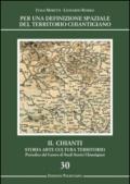 Per una definizione spaziale del territorio chiantigiano. Il Chianti, storia, arte, cultura, territorio