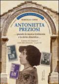Antonietta Preziosi... Quando la musica testimonia e la storia dimentica. La donna che compose il canto della liberazione (25 aprile 1945)