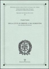 Della città di Firenze e dei fiorentini. Una piccola antologia