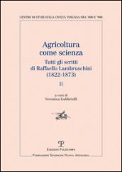 Agricoltura come scienza. Tutti gli scritti di Raffaello Lambruschini (1822-1873)