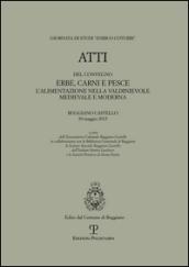 Erbe, carni e pesce. L'alimentazione nella Valdinievole medievale e moderna. Atti del convegno (Buggiano Castello, 30 maggio 2015)
