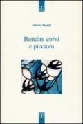 Rondini corvi e piccioni. Poesia. Inizio: 2009