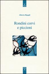 Rondini corvi e piccioni. Poesia. Inizio: 2009