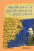 Giorgio La Pira, Firenze e la Cina. Ediz. italiana, inglese e cinese