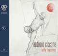 Antonio Ciccone. Body conscious. Ediz. illustrata