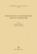 Demografia, flussi migratori. Aspetti controversi. Atti del Seminario di studi (Firenze, 2016)