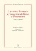 La cultura letteraria a Firenze tra Medioevo e Umanesimo. 1.