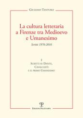 La cultura letteraria a Firenze tra Medioevo e Umanesimo. 1.