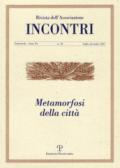 Incontri (2017). 18: Metamorfosi della città (luglio-dicembre)