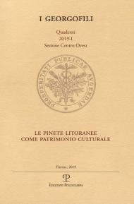 Le pinete litoranee come patrimonio culturale. Parco di Migliarino, San Rossore, Massaciuccoli