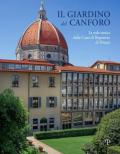Il giardino del Canforo. La sede storica della Cassa di Risparmio di Firenze