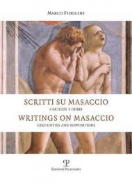 Scritti su Masaccio. Certezze e dubbi. Ediz. italiana e inglese