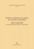 Potere e libertà nell'opera di Antonio Zanfarino. Atti del Convegno di studi (Firenze, Accademia La Colombaria 24 gennaio 2020)