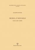 Musica, e non solo. Scritti (2011-2020)