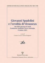 Giovanni Spadolini e l'eredità di Vieusseux. Atti della giornata di studi (Firenze 2021)