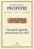 Incontri (2021). Vol. 25-26: Con quale sguardo affrontare la crisi?.