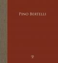 Pino Bertelli. L'infanzia rubata. La guerra negli occhi. Ediz. illustrata