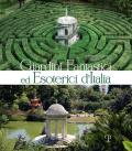 Giardini fantastici ed esoterici d'Italia