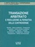 Transazione, arbitrato e risoluzione alternativa delle controversie