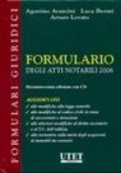 Formulario degli atti notarili 2006. Con CD-ROM