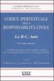 Codice ipertestuale della responsabilità civile. La R.C. auto. Con CD-ROM