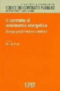 Il contratto di rendimento energetico. Energy performance contract