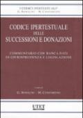 Codice ipertestuale delle successioni e donazioni. Commentario con banca dati di giurisprudenza e legislazione. Con CD-ROM