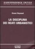 La disciplina dei reati urbanistici