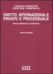 Diritto internazionale privato e processuale. 1.Parte generale e contratti